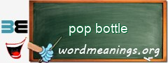 WordMeaning blackboard for pop bottle